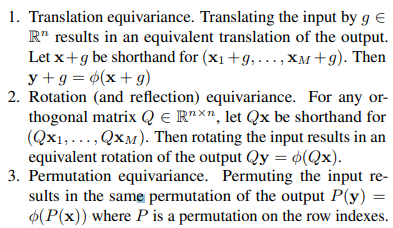 Translation, Rotation, Permutation equivariance